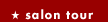 salon tour